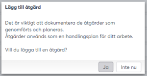 Skärmklipp från Adato, vyn Lägg till åtgärd, knappen Ja markerad.