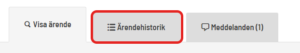 Fliken Ärendehistorik markerad.